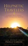 Helpnetic Travelers: A Journey with Purpose. A Destination with Meaning - Paperback