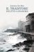 Il Ali Ribelli Edizioni Il traditore. Delitto a Pianora Paperback