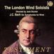 Bach: Testament Six Symphonies For Wind