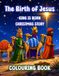 The Birth of Jesus: Christmas Colouring Book for Kids Ages 6–9