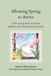 Allowing The Natural Rhythm Series: Living in Alignment with Time, Seasons, and Natural Pace- Allowing Spring to Arrive