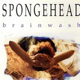 Sonic Rendezvous Spongehead - Brainwash (CD)