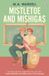 Mistletoe Penguin Books Limited Mistletoe and Mishigas