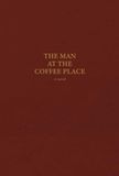 The Man at the Coffee Place