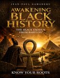 AWAKENING BLACK HISTORY: THE BLACK EXODUS FROM BABYLON
