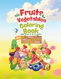 100 Fruits & Vegetables Coloring Book for Kids Ages 4-8