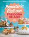 Repostería fácil con freidora de aire: 80 recetas de masas dulces, saladas y panes
