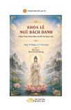 KHÓA Libri GmbH KHÓA LỄ NGŨ BÁCH DANH (Năm Trăm Danh Hiệu của Bồ Tát Quan Âm) Paperback