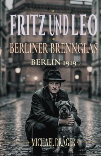 Fritz und Leo Berliner Brennglas