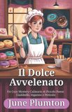 Il Independently Published Il Dolce Avvelenato Paperback