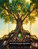Tree of Life Cross-Section Coloring Book: 107 Majestic Trees Revealing Hidden Worlds Above & Below Ground