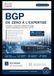 BGP Cisco BGP DE ZÉRO À L’EXPERTISE: Conception, configuration, politiques de routage, sécurité et dépannage sur Cisco IOS / IOS XE