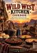 The Wild West Kitchen Cookbook