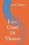 I Libri GmbH I 100 Canti Di Thanos Paperback