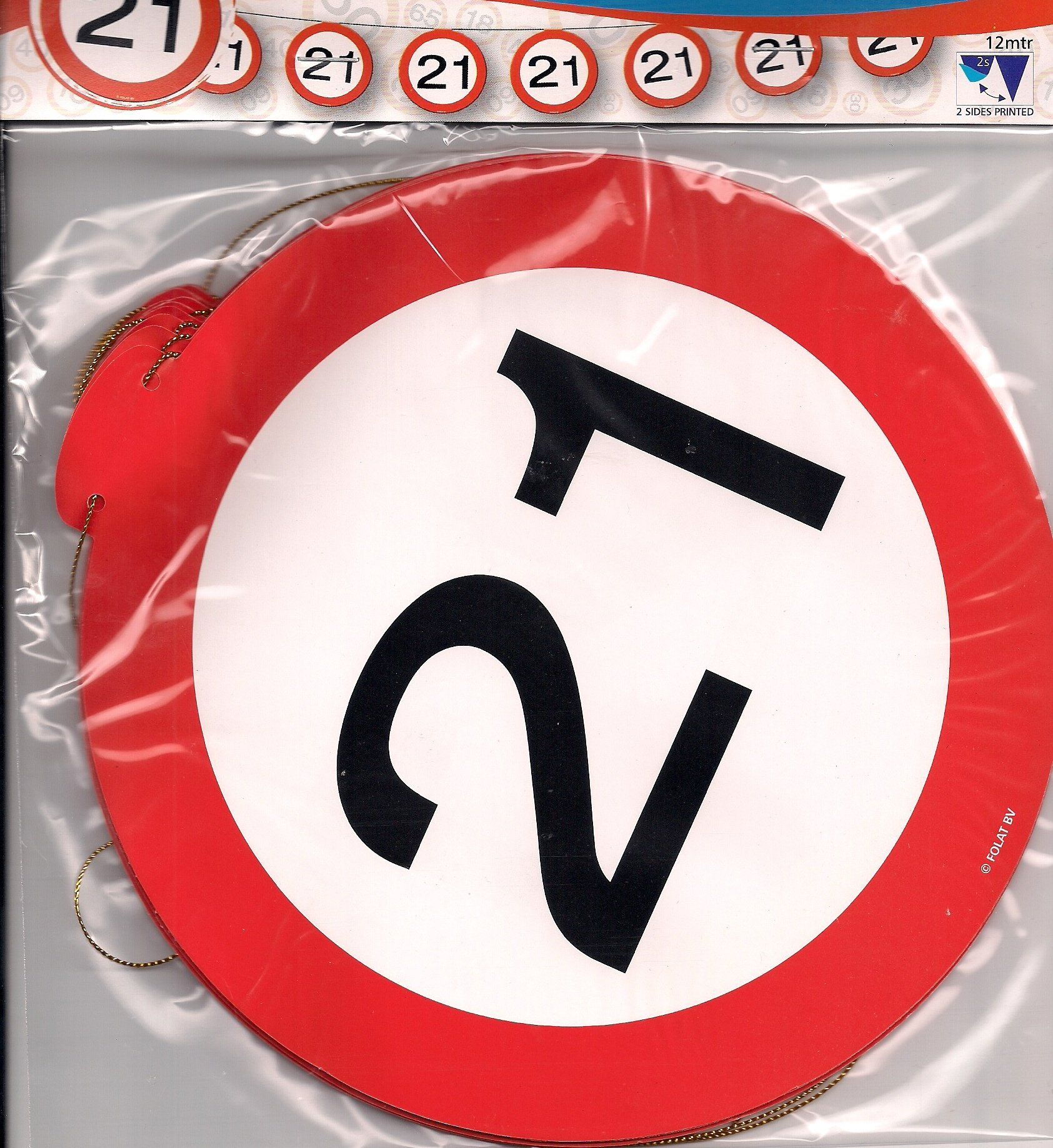 Partywinkel Slingers 21 Jaar Verkeersbord 12 meter