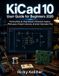 KiCad Libri GmbH KiCad 10 User Guide for Beginners 2026