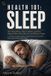 Health 101: Sleep 9798182819886