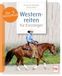 Westernreiten MÜLler RÜSchlikon Westernreiten für Einsteiger