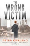 The Wrong Victim: A Legal Thriller