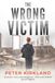 The Wrong Victim: A Legal Thriller