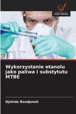 Wykorzystanie OmniScriptum SRL Wykorzystanie etanolu jako paliwa i substytutu MTBE