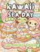 Kawaii Spa Day Coloring Book