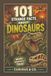 101 Strange Facts About Dinosaurs