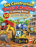 Big Construction Trucks & Machines Coloring Book