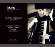 Limen Etcetera records 1-CD+DVD Takahiro Yoshikawa (pianoforte) - Beethoven, Chopin, Liszt, Ravel