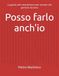 Posso farlo anch'io: La guida allo smartphone per anziani che partono da zero