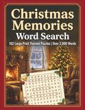 Christmas Memories Word Search: 102 Large Print Themed Puzzles for Adults and Seniors