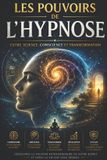 Les Pouvoirs de l'Hypnose Paperback