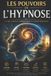 Les Pouvoirs de l'Hypnose Paperback