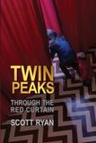Twin Bearmanor Media Twin Peaks - Through the Red Curtain Paperback