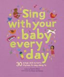 Sing Frances Lincoln Children's Books Stitched Storytime- Sing With Your Baby Every Day