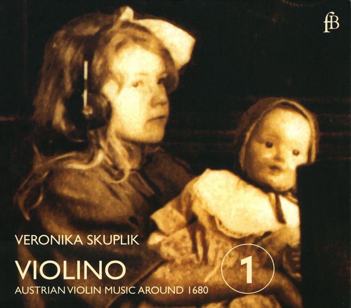 PIAS Nederland Veronika Skuplik - Violino: Austrian Violin Music 1680