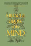 Miracle Grow of the Mind Paperback