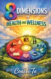 8 Libri GmbH 8 Dimensions of Health and Wellness Paperback