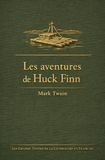 Les Grands Textes de la Littérature en Français Les aventures de Huck Finn: 8