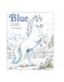 BLUE: A coloring book story