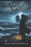 El Legado de Rueda El Legado de Rueda Paperback