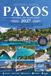 Paxos Travel Guide 2027: The Secret of the Ionian Islands of Greece: Antipaxos, the Blue Caves, Gaios, Lakka and Loggos, Ferries from Corfu, Beaches, Hotels and Tavernas