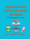 25 Science Fiction Writing Prompt Book