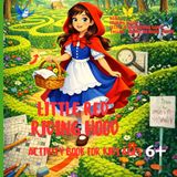 Little Red Riding Hood Activity Book for Kids Ages 6–10: Mazes, Coloring Pages, Puzzles & Fun Learning Games