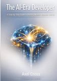 The AI-Era Developer: A Step-by-Step Guide to Building Modern Websites with AI