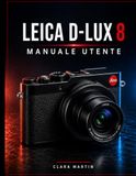 LEICA D-LUX 8 MANUALE UTENTE