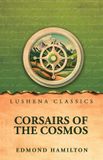 Corsairs of the cosmos Paperback