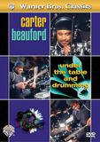 Carter Beauford: Under The Table And Drumming