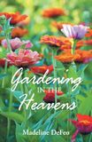 Gardening in the Heavens