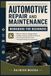 Automotive Repair and Maintenance Workbook for Beginners: Master Vehicle Diagnostics, Safety Checks, Routine Service, Plus Essential DIY Care Through Hands On Exercises